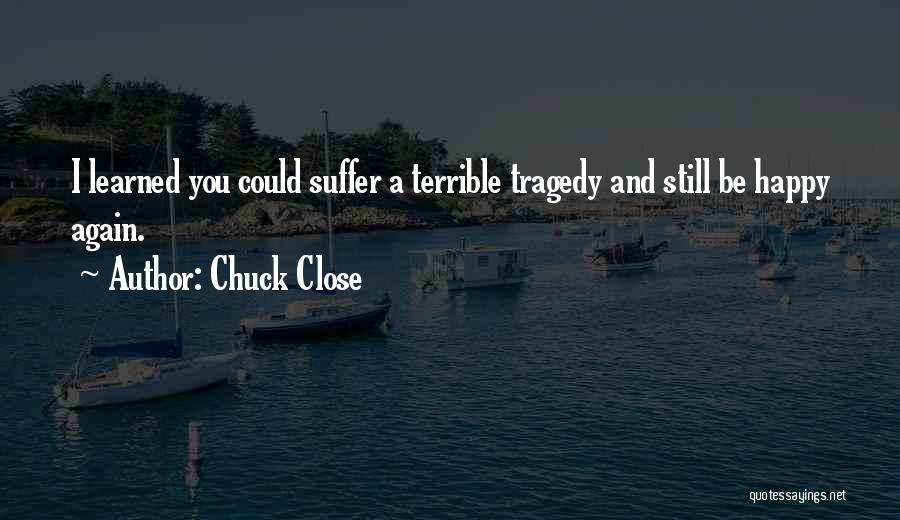 Chuck Close Quotes 1753084