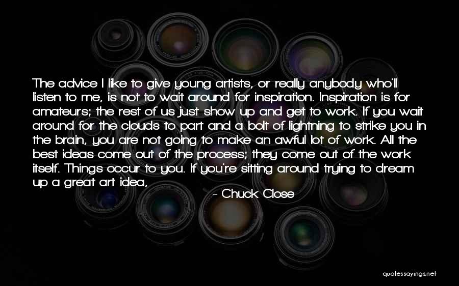 Chuck Close Quotes 2002000 Chuck Close Quotes 2002000