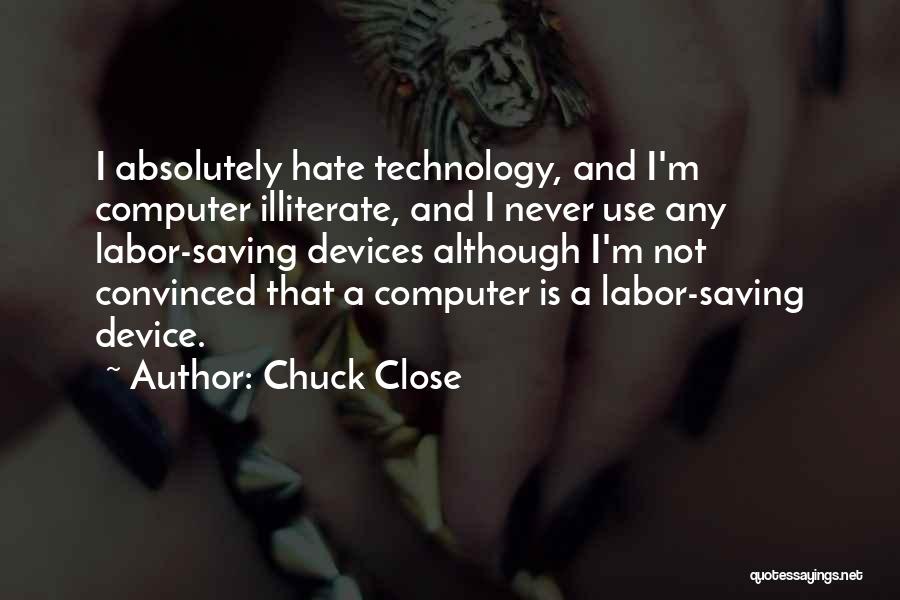 Chuck Close Quotes 210352