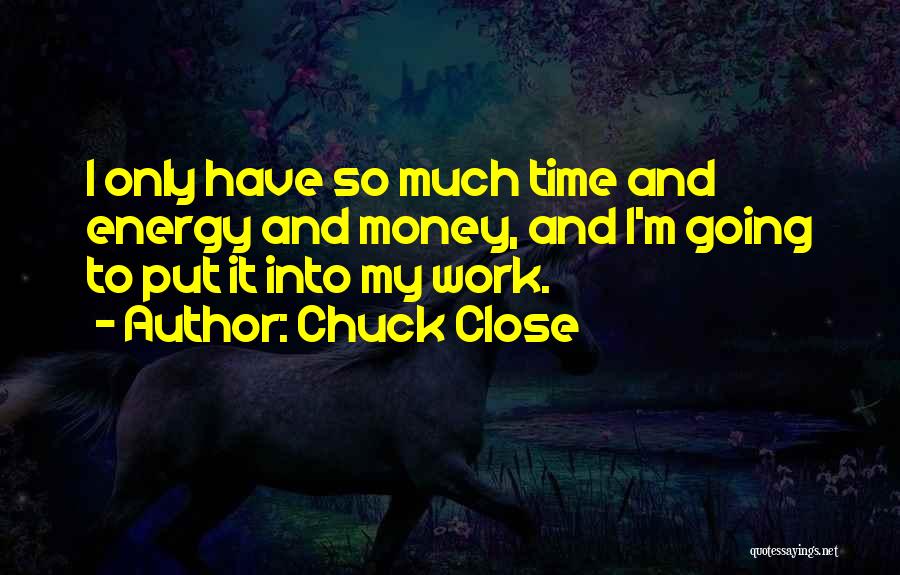 Chuck Close Quotes 581913 Chuck Close Quotes 581913