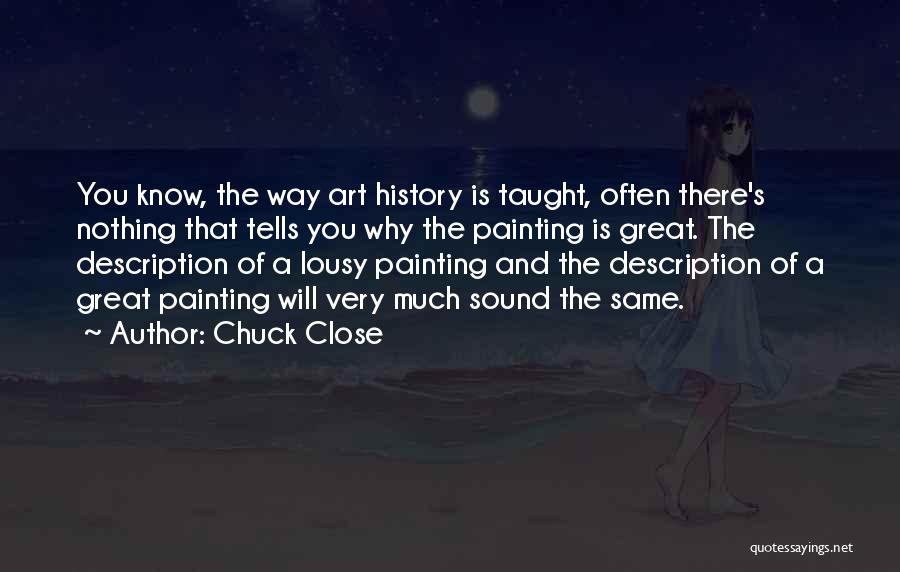 Chuck Close Quotes 611892 Chuck Close Quotes 611892