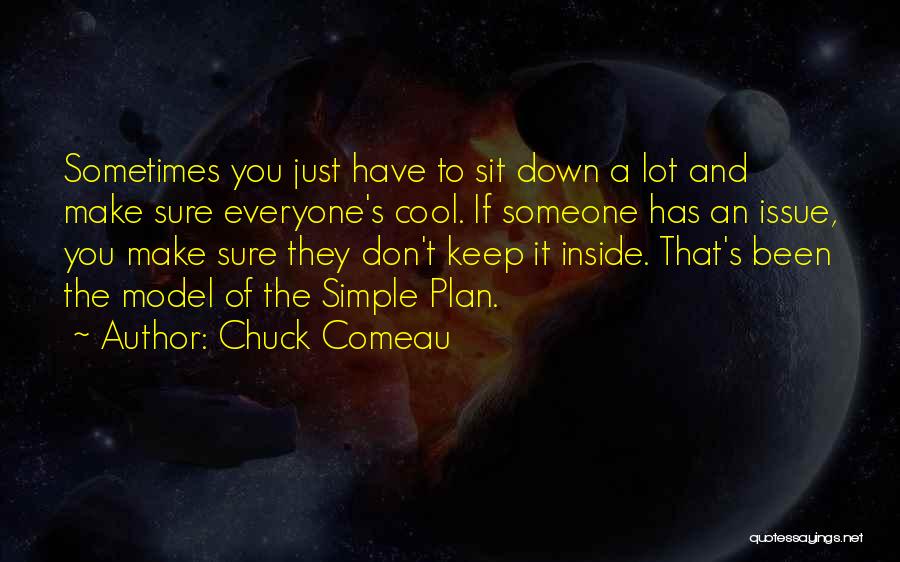 Chuck Comeau Quotes 2103487