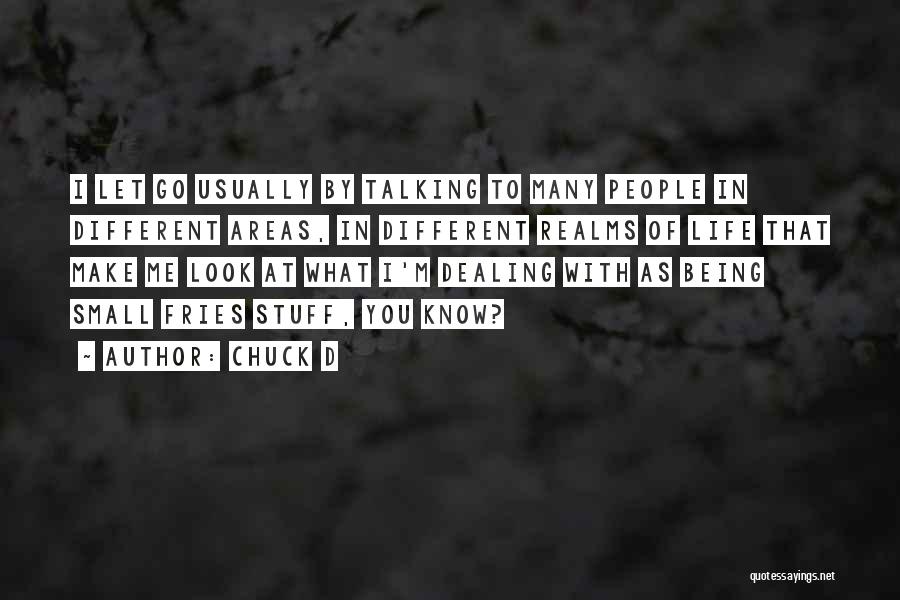 Chuck D Quotes 1186244