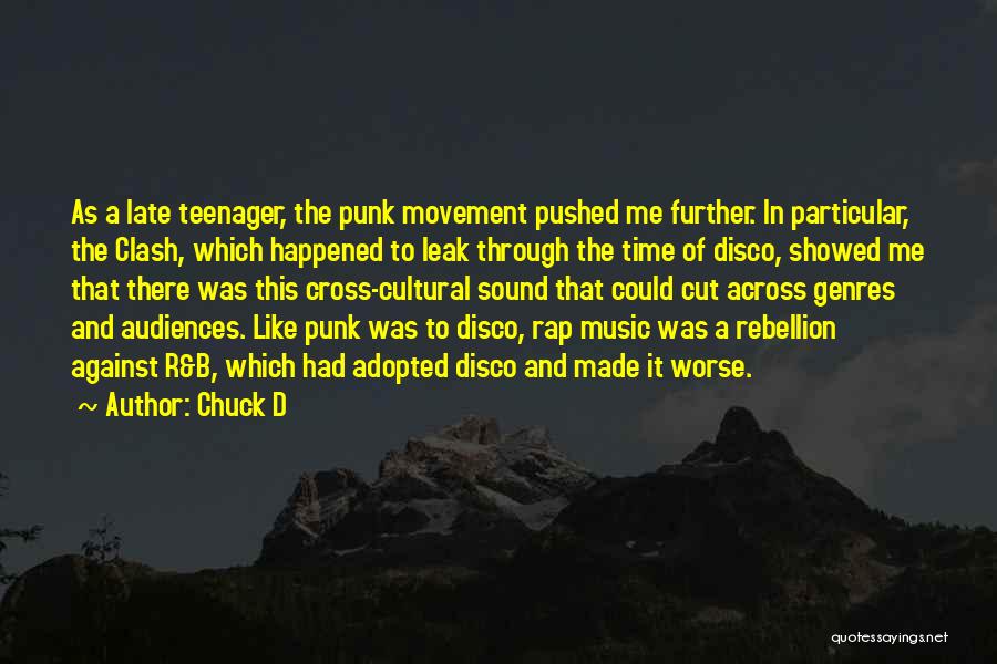 Chuck D Quotes 1603121