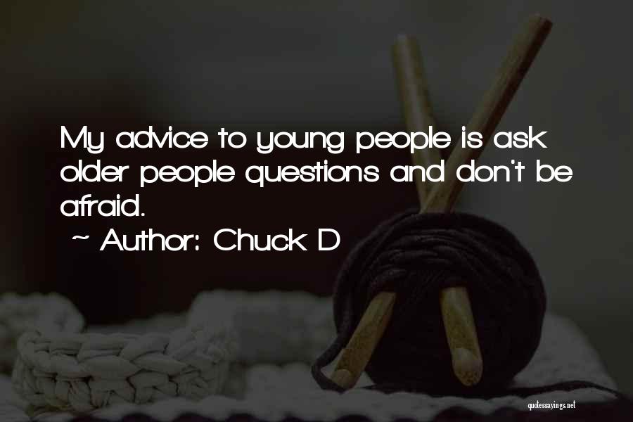 Chuck D Quotes 1804146