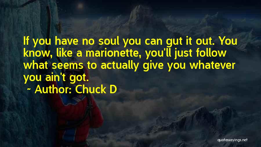 Chuck D Quotes 184381