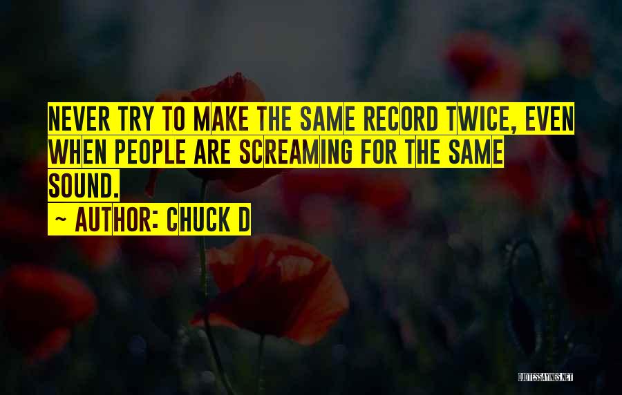 Chuck D Quotes 2270089