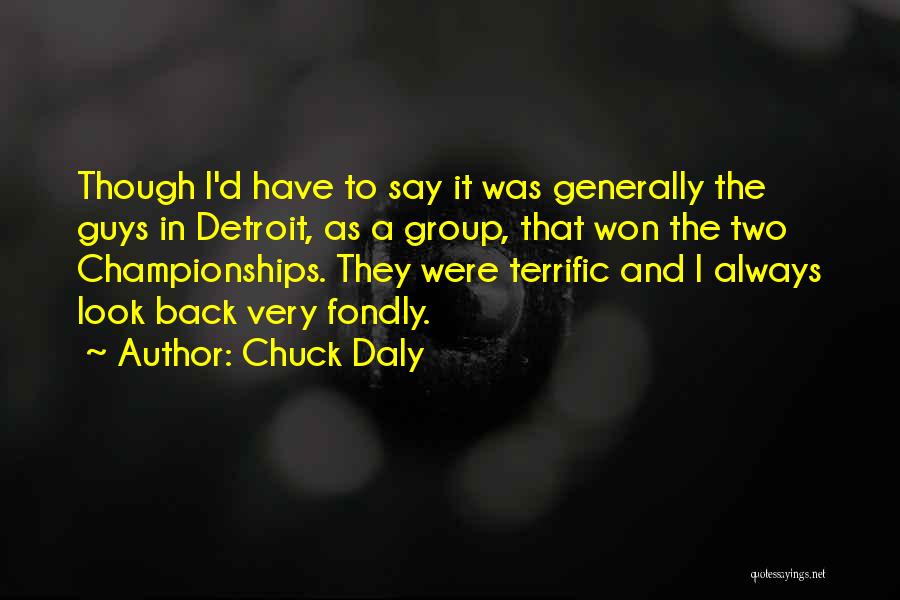 Chuck Daly Quotes 742869