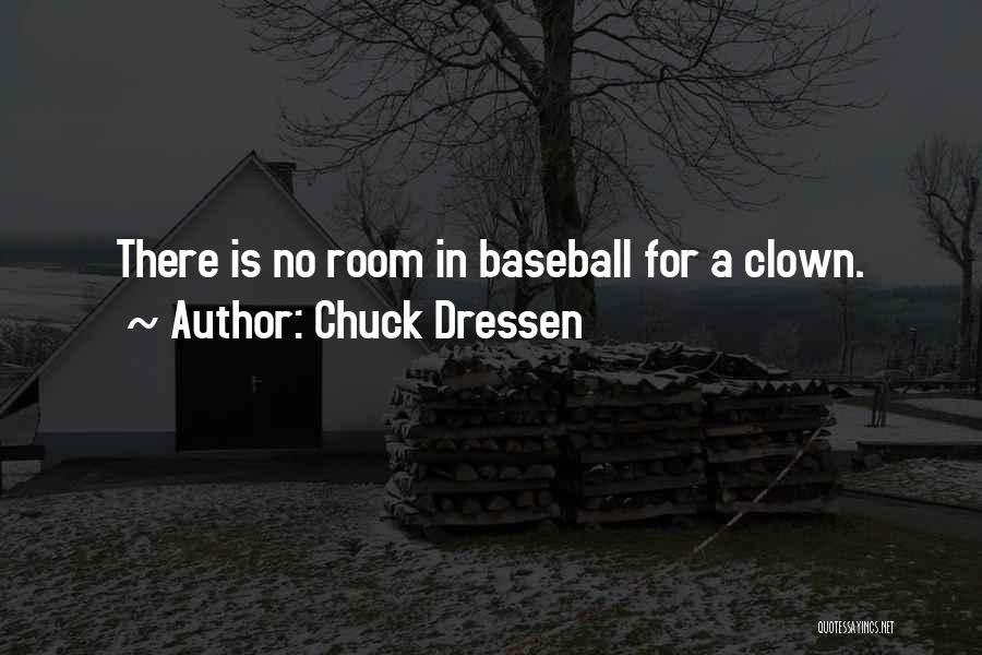 Chuck Dressen Quotes 1847545