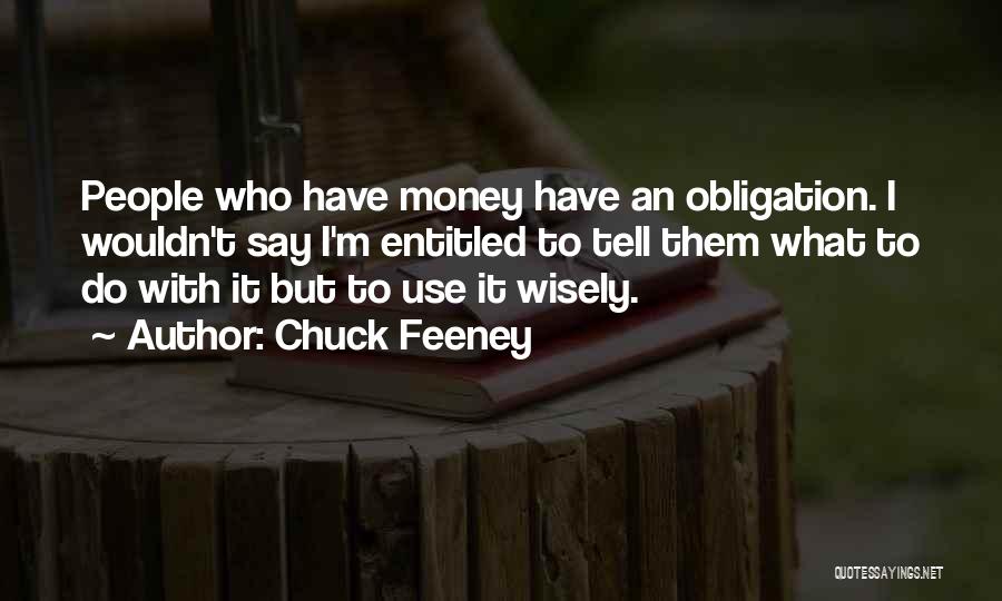 Chuck Feeney Quotes 2151868