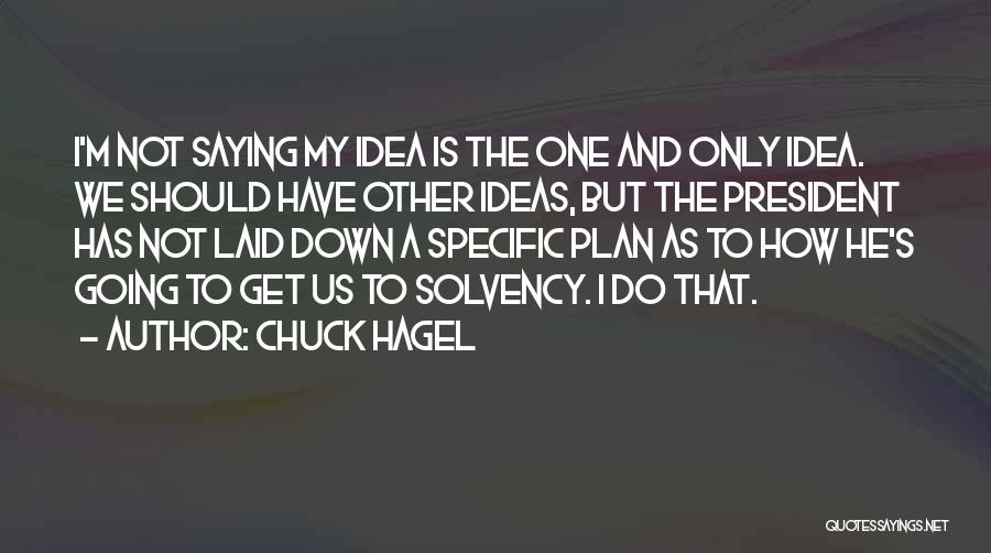 Chuck Hagel Quotes 2189972