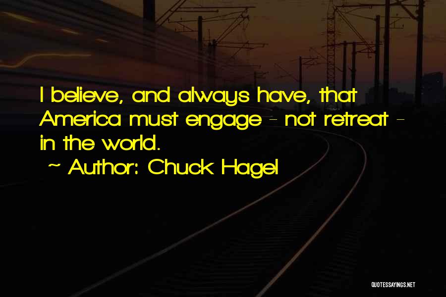 Chuck Hagel Quotes 846107