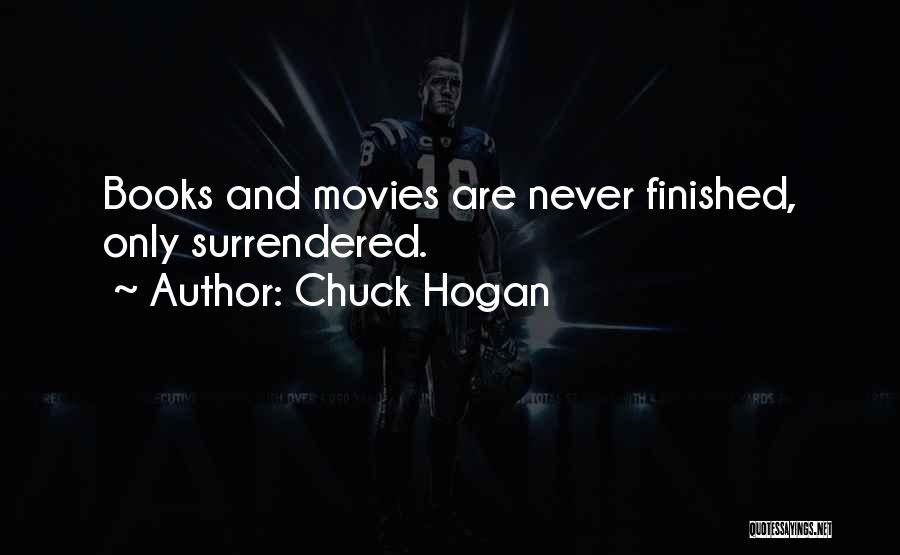 Chuck Hogan Quotes 1277291