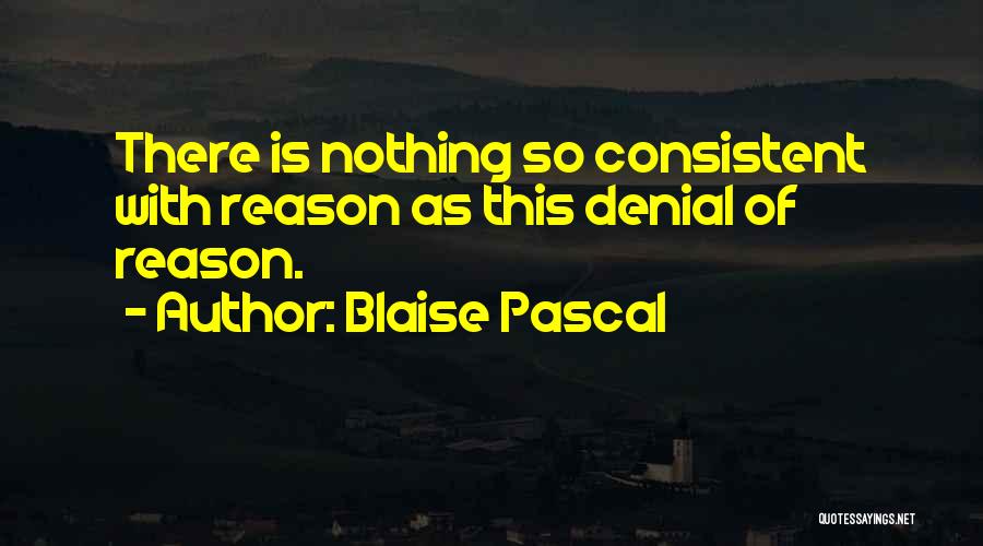 Chuck Horner Quotes By Blaise Pascal