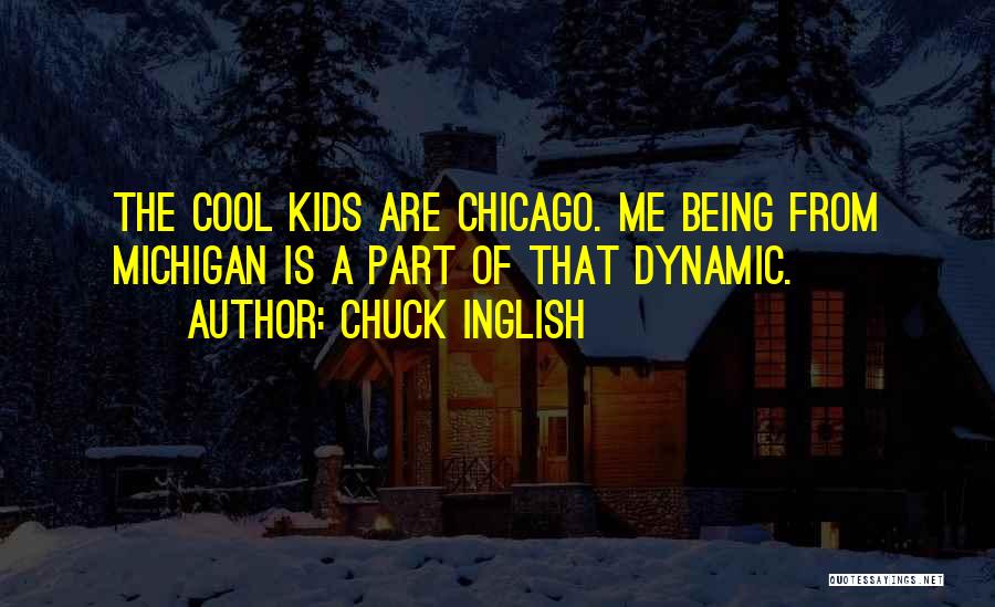 Chuck Inglish Quotes 1678671