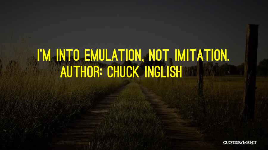 Chuck Inglish Quotes 1913105