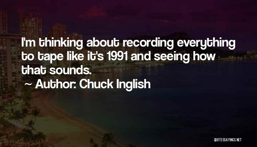 Chuck Inglish Quotes 537542