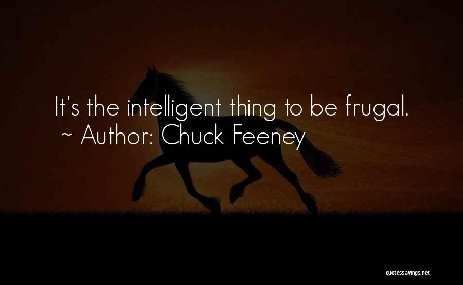 Chuck It Quotes By Chuck Feeney