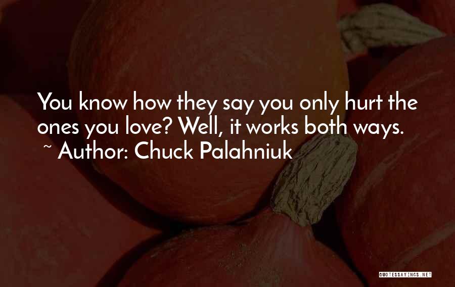 Chuck It Quotes By Chuck Palahniuk