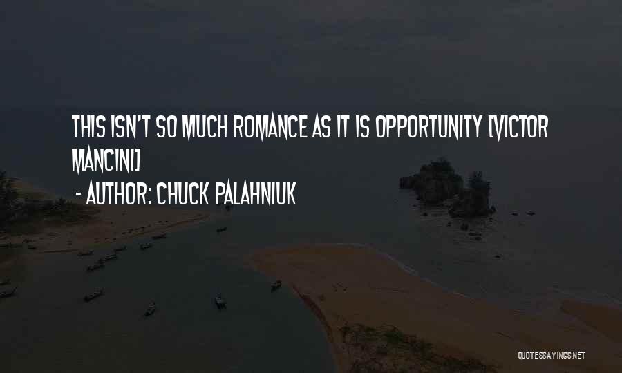 Chuck It Quotes By Chuck Palahniuk