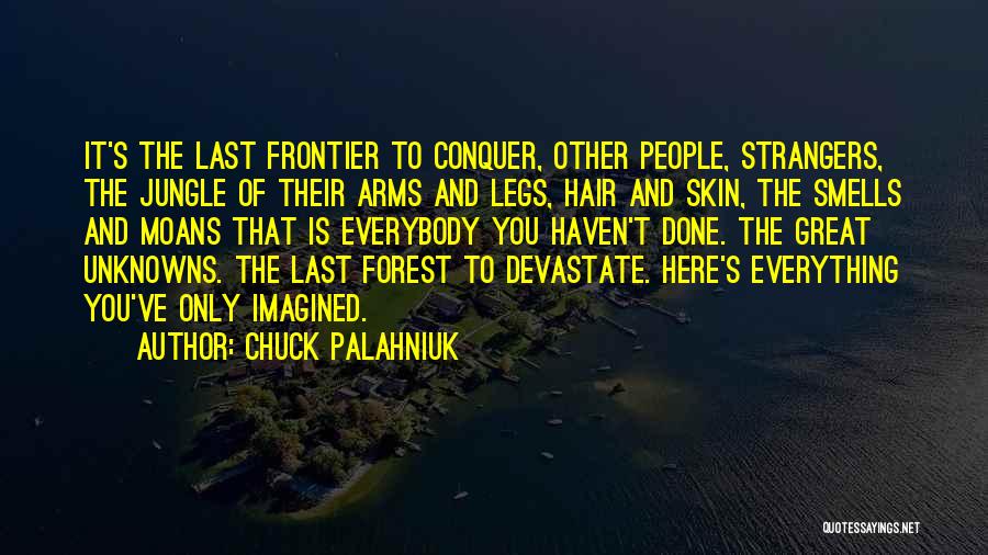 Chuck It Quotes By Chuck Palahniuk