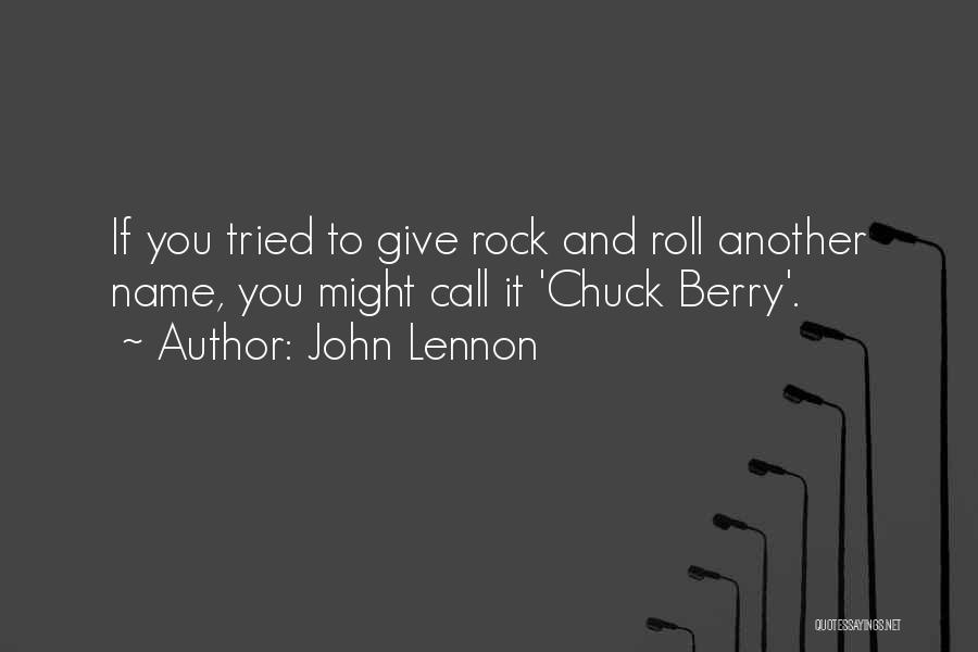 Chuck It Quotes By John Lennon