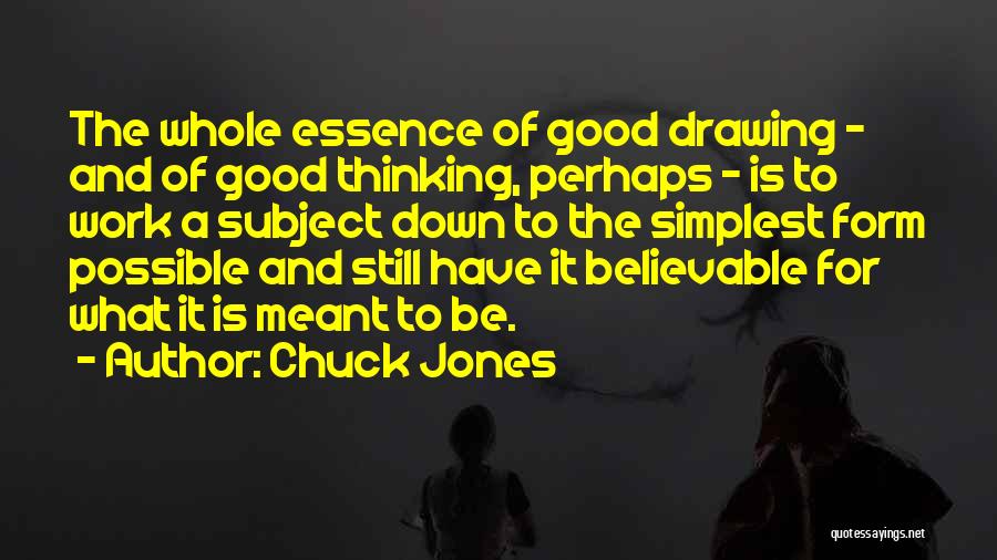 Chuck Jones Quotes 1099545