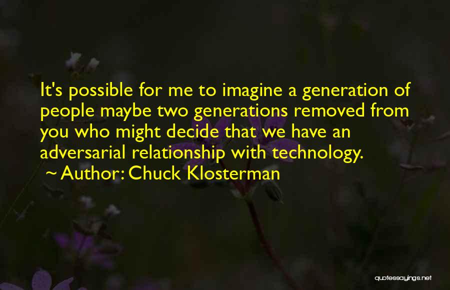 Chuck Klosterman Quotes 1290905