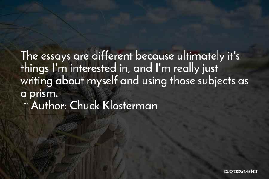 Chuck Klosterman Quotes 1293302