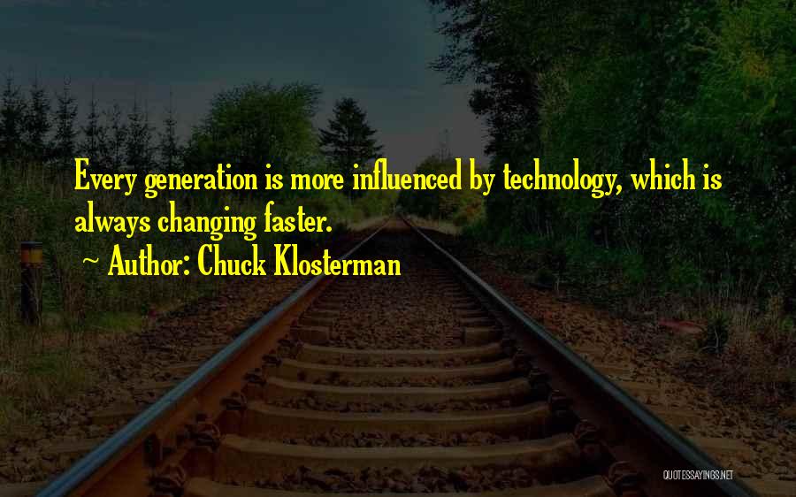 Chuck Klosterman Quotes 1448675