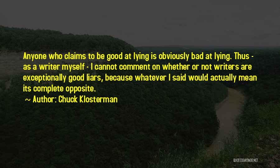 Chuck Klosterman Quotes 1524281