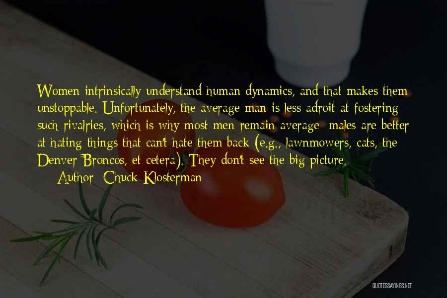 Chuck Klosterman Quotes 1572867