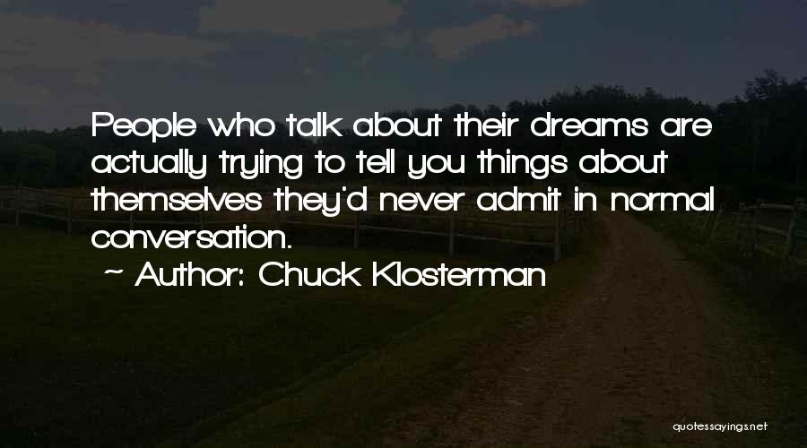 Chuck Klosterman Quotes 2041378