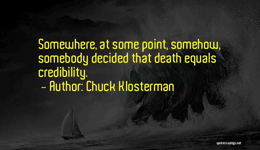 Chuck Klosterman Quotes 222517