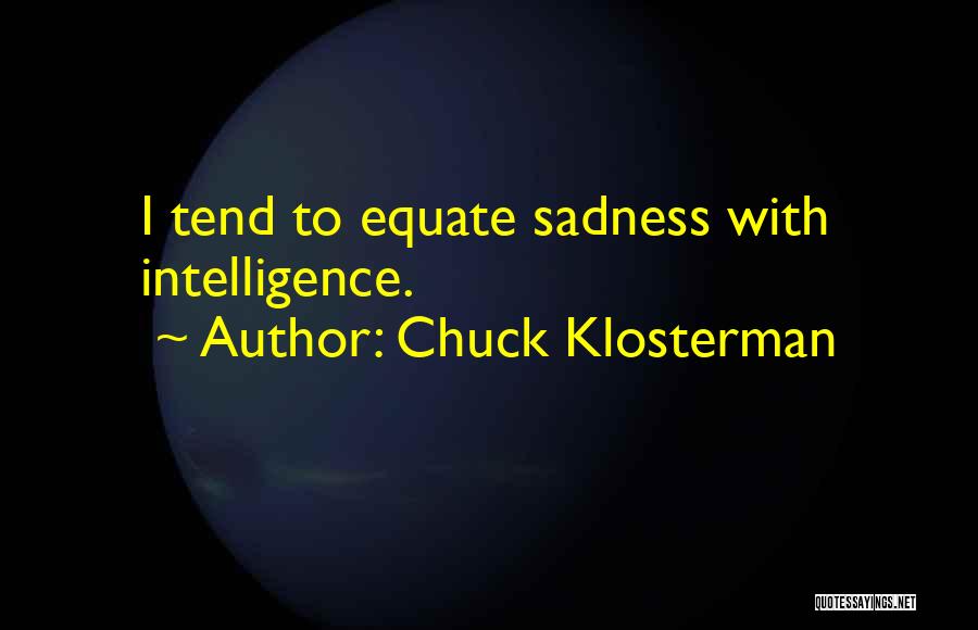 Chuck Klosterman Quotes 611655