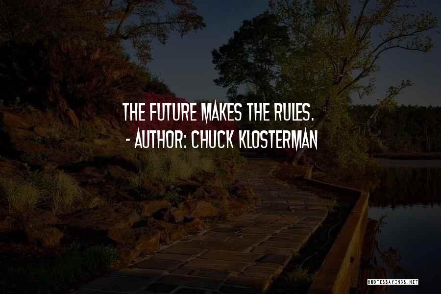 Chuck Klosterman Quotes 728906