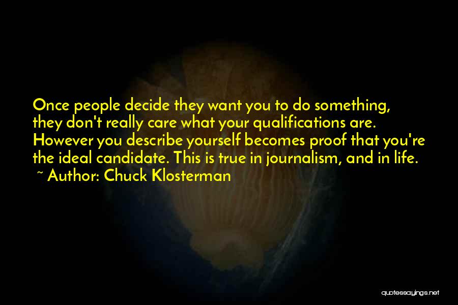 Chuck Klosterman Quotes 918581