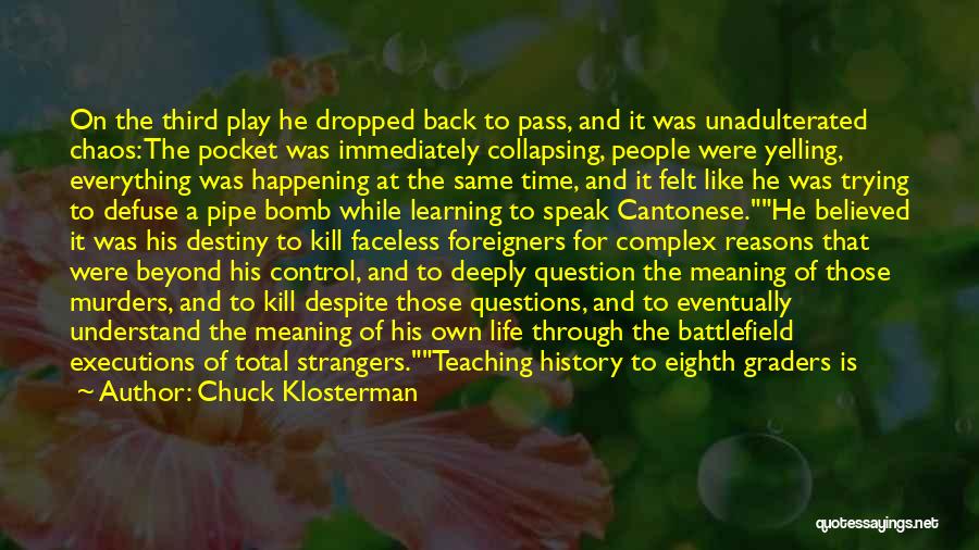 Chuck Klosterman Quotes 979753