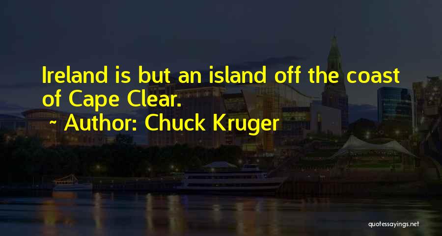 Chuck Kruger Quotes 1561446