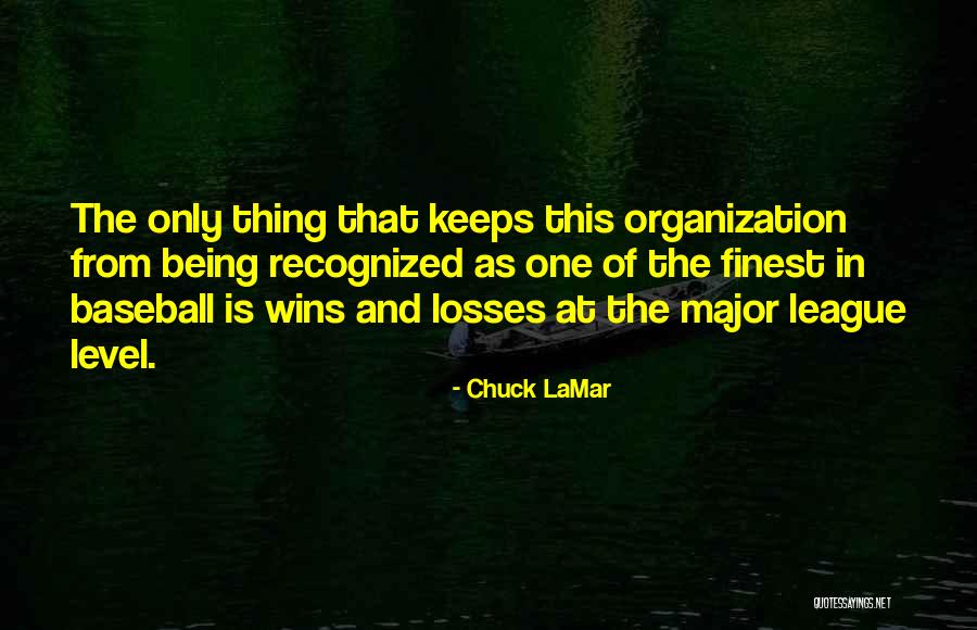 Chuck LaMar Quotes 2076689