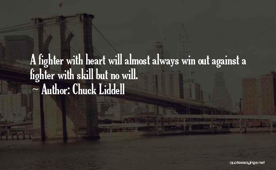 Chuck Liddell Quotes 820779