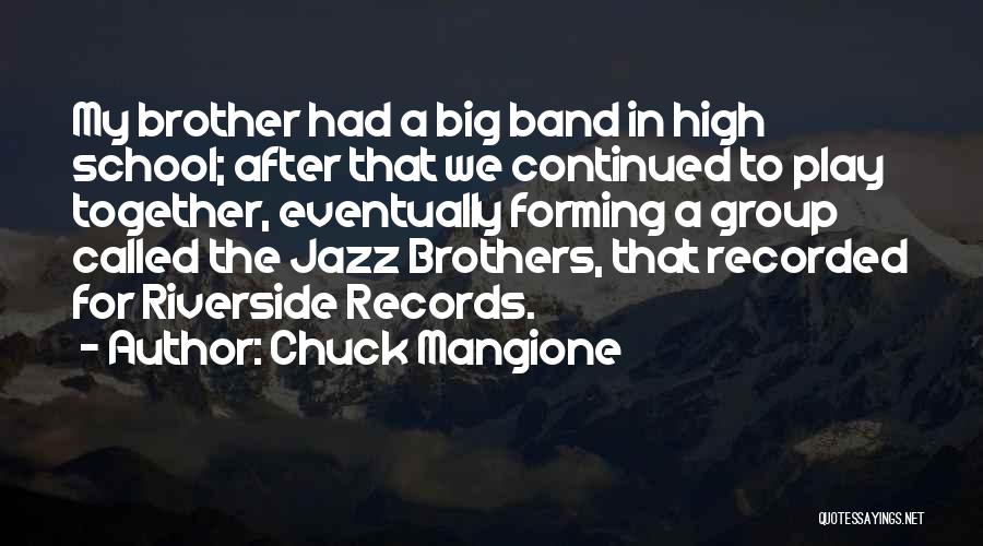 Chuck Mangione Quotes 1206132