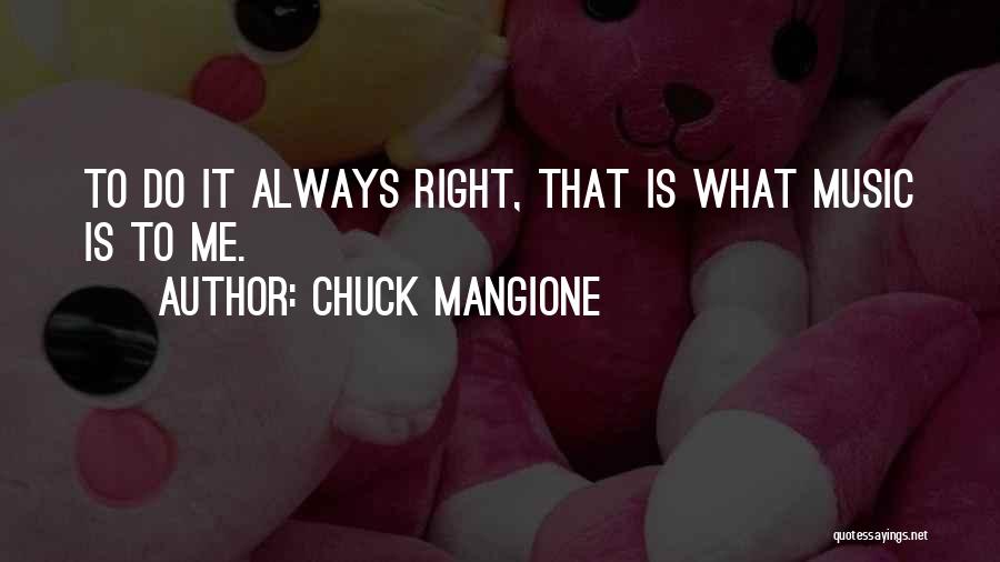 Chuck Mangione Quotes 1491840