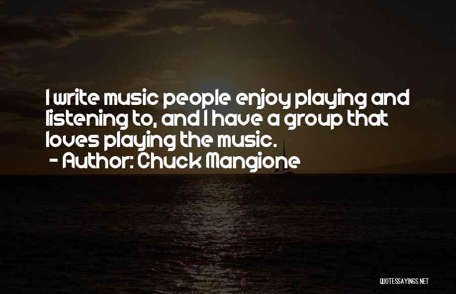 Chuck Mangione Quotes 487670