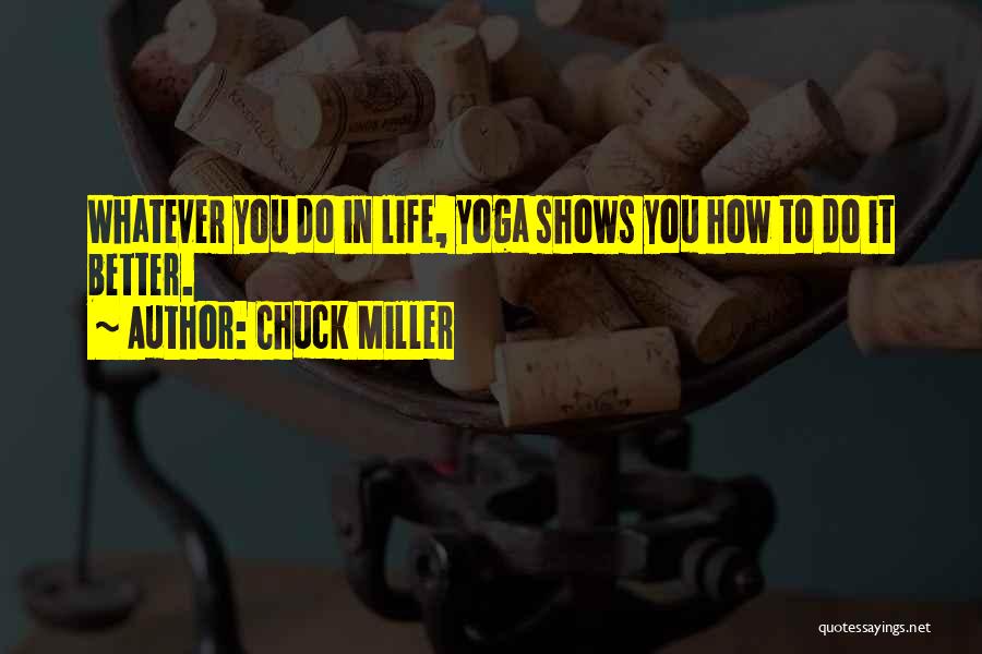 Chuck Miller Quotes 1740616