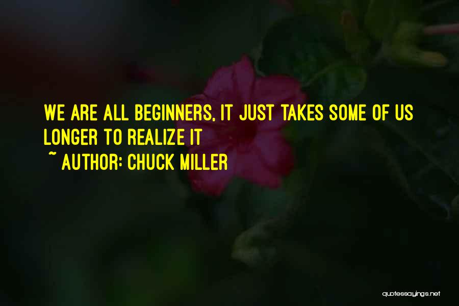 Chuck Miller Quotes 294512