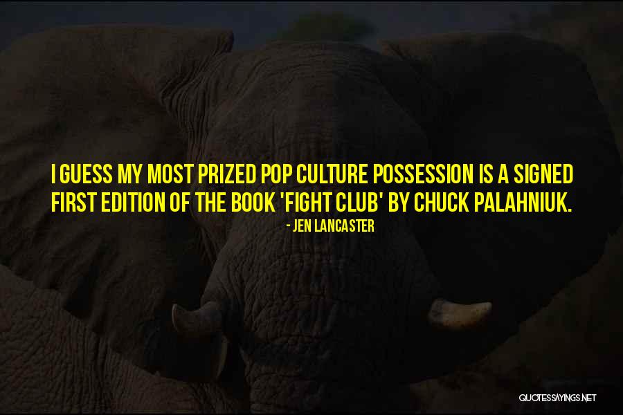 Chuck Palahniuk Fight Club Quotes By Jen Lancaster Chuck Palahniuk Fight Club Quotes By Jen Lancaster