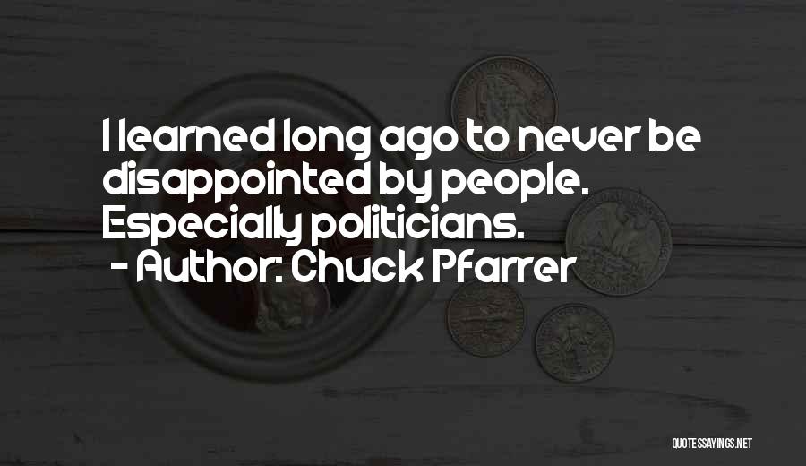 Chuck Pfarrer Quotes 495547