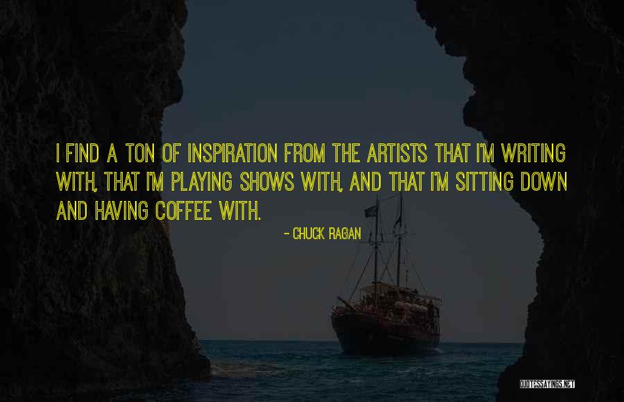 Chuck Ragan Quotes 621660