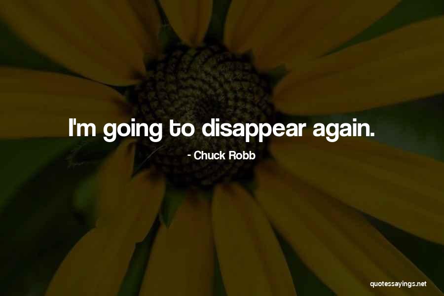 Chuck Robb Quotes 1718127 Chuck Robb Quotes 1718127